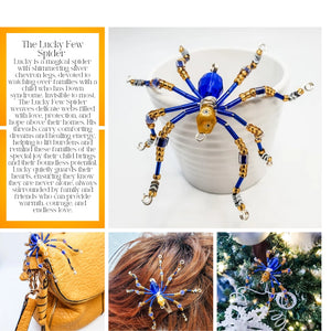 The Lucky Few Spider spins webs of love, kindness and protection and is the perfect gift for those in the Down Syndrome community.